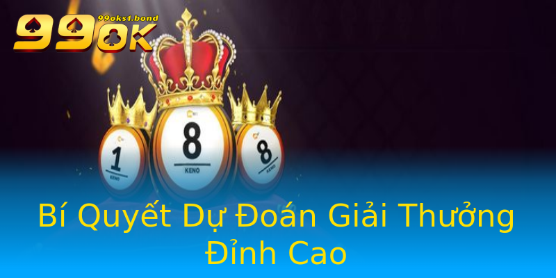 Bí Quyết Dự Đoán Giải Thưởng Đỉnh Cao Bí Quyết Dự Đoán Giải Thưởng Đỉnh Cao