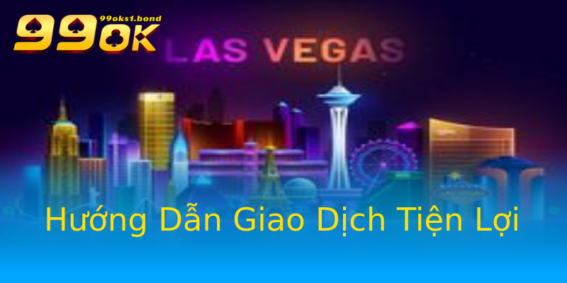 Hướng Dẫn Giao Dịch Tiện Lợi Hướng Dẫn Giao Dịch Tiện Lợi