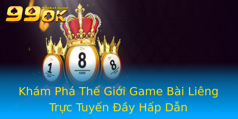 Khám Phá Thế Giới Game Bài Liêng Trực Tuyến Đầy Hấp Dẫn Khám Phá Thế Giới Game Bài Liêng Trực Tuyến Đầy Hấp Dẫn