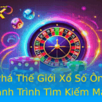 Kham Pha The Gioi Xo So Ong Than Tai Hanh Trinh Tim Kiem May Man Qua 99Ok 2