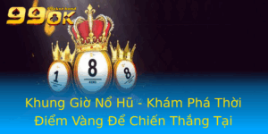 Khung Gio No Hu Kham Pha Thoi Iem Vang E Chien Thang Tai 99Ok